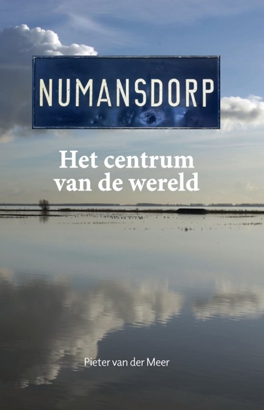 Numansdorp, het centrum van de wereld