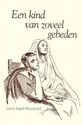 Een kind van zoveel gebeden
